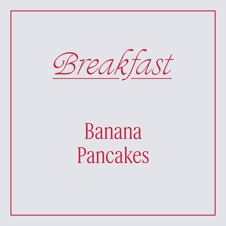 Text 'Breakfast Banana Pancakes' in red on a light gray background